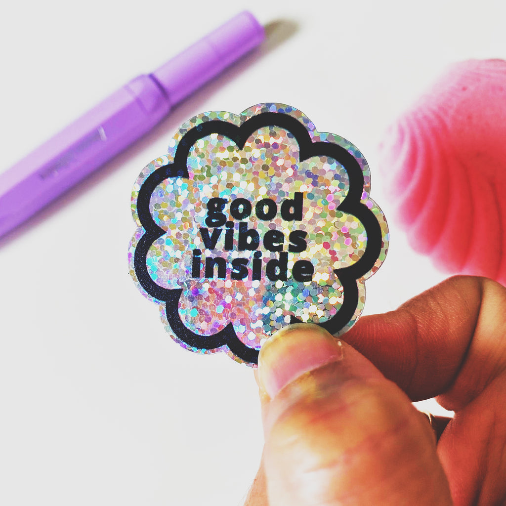 Good Vibes Inside - Holographic Sticker Seals